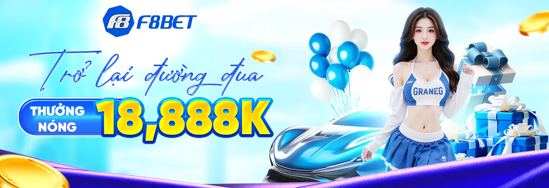 f8bet trở lại đường đua thưởng nóng 18888k